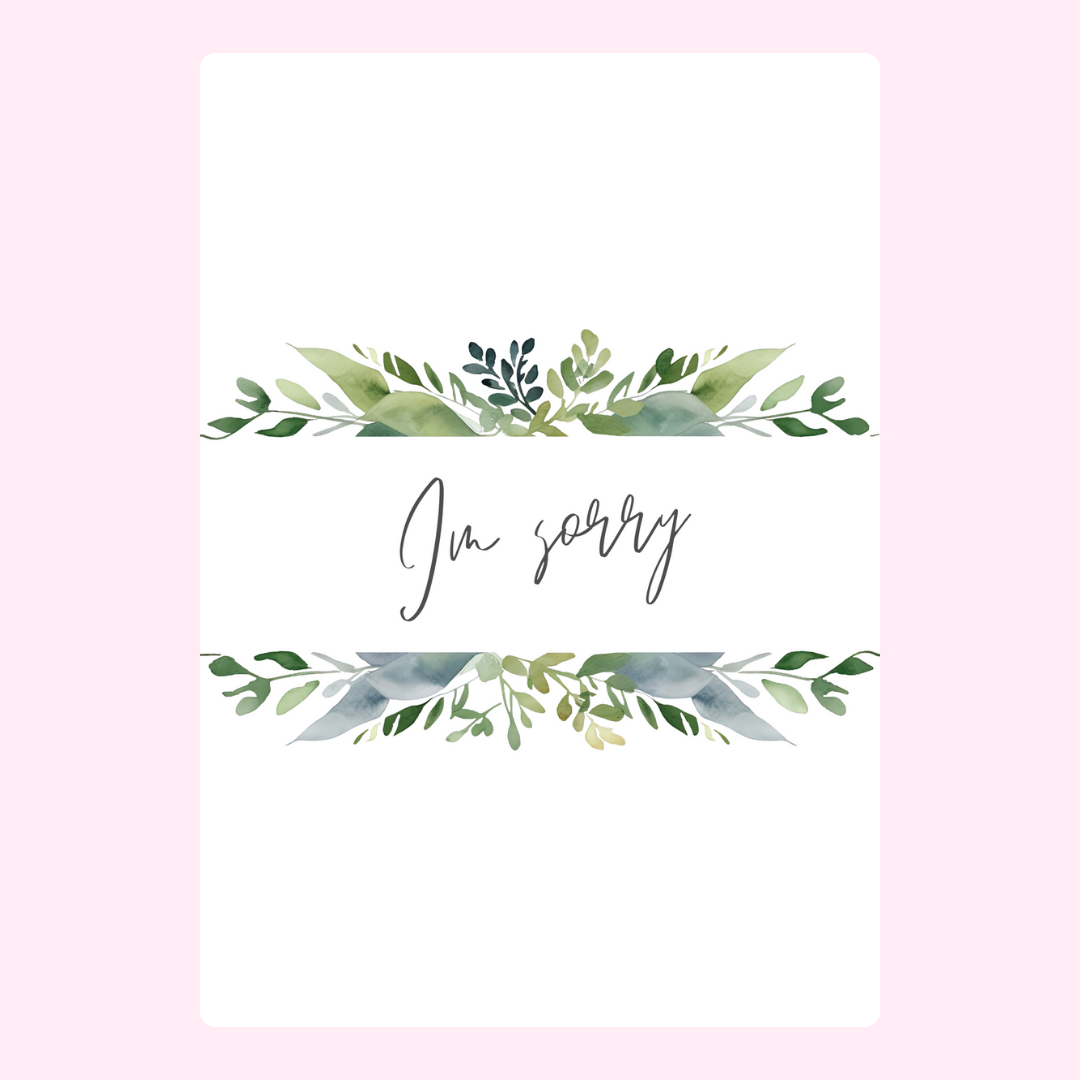 Floral design with handwritten sorry message.