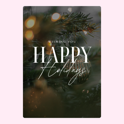 Wishing You Happy Holidays