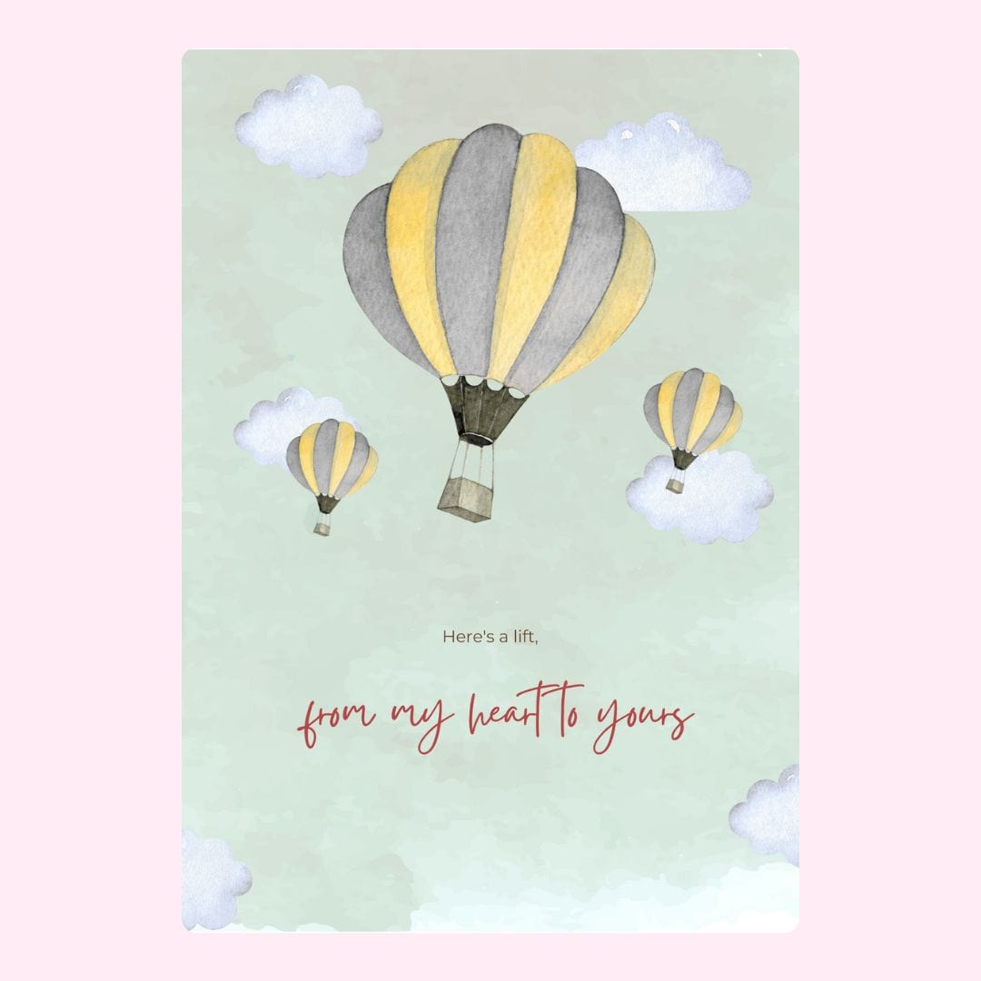 Hot air balloons with message from my heart to yours.