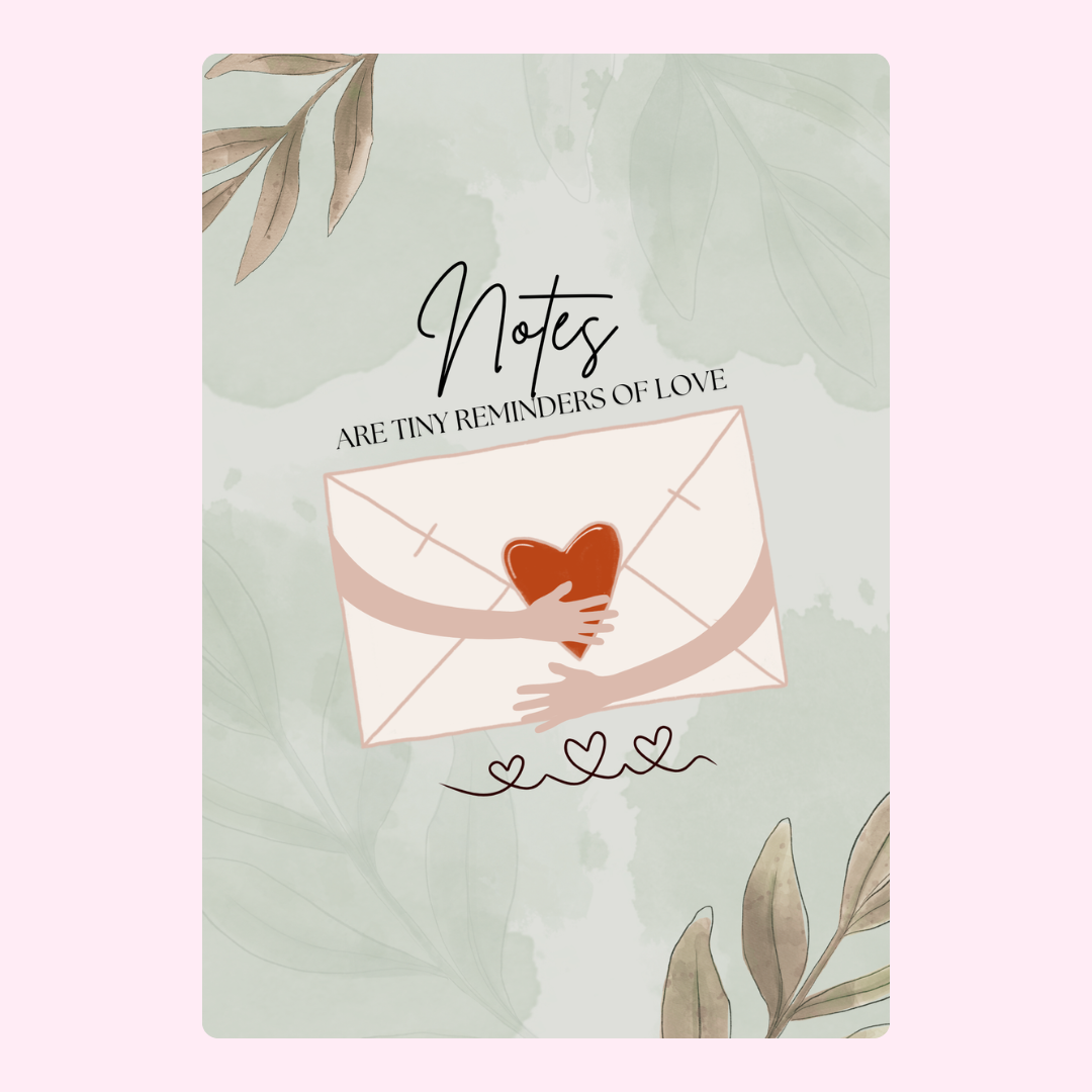 Notes are tiny reminders of love card