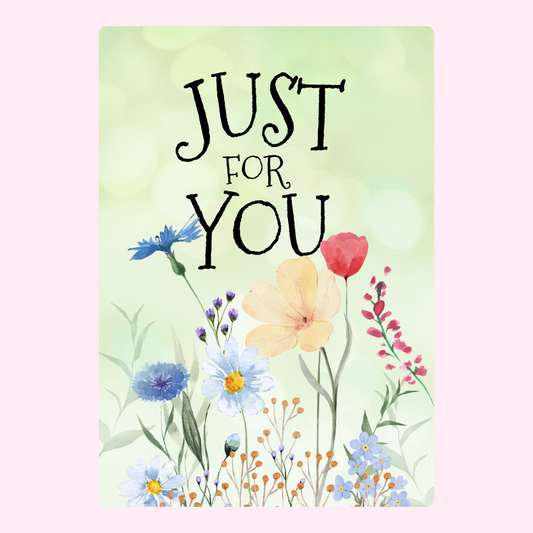 Just For You