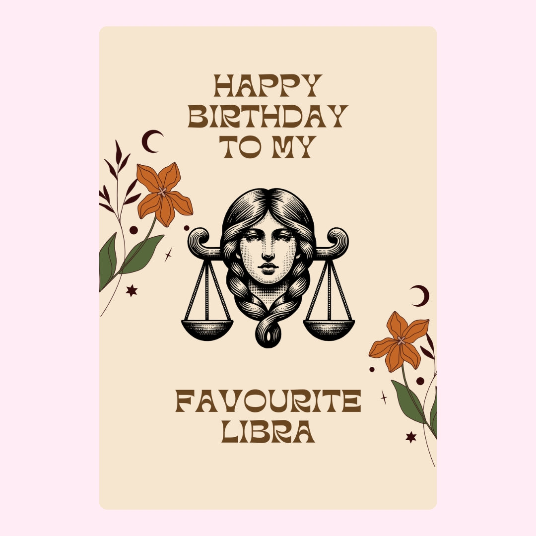 Libra design with "Happy Birthday to My Favourite Libra" text.