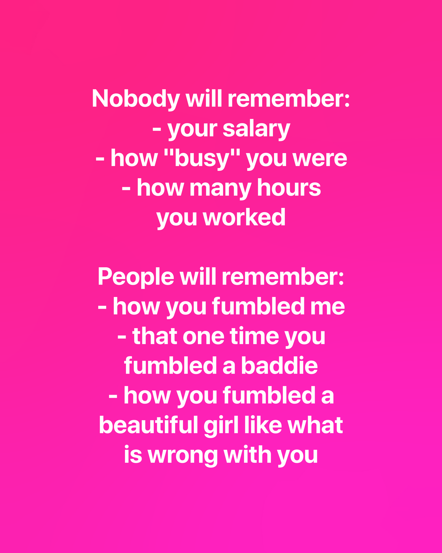 Nobody'll Remember