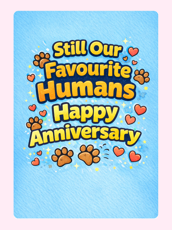 Still Our Favourite Humans Anniversary Cake Card