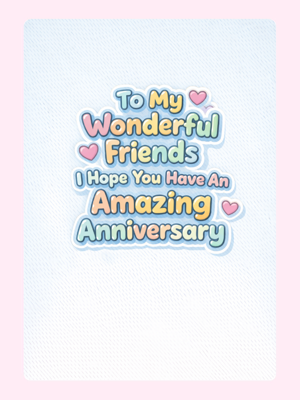 Wonderful Friends Amazing Anniversary Cake Card