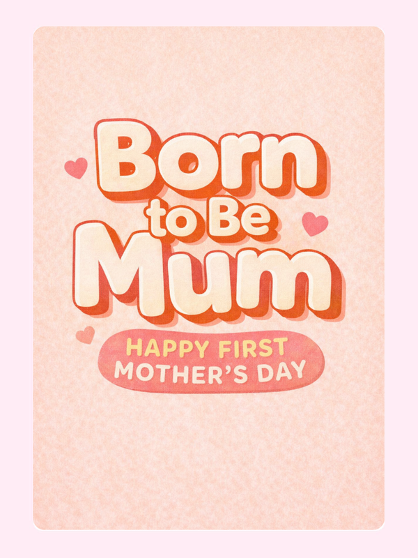Born To Be Mum Cake Card