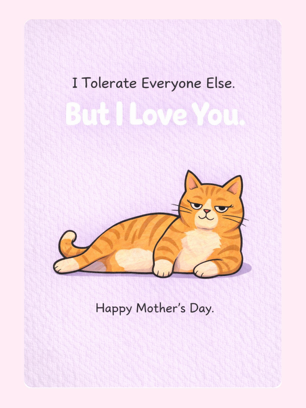 I Tolerate Everyone Else Cake Card, Mother's Day