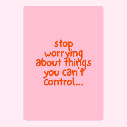 Stop Worrying