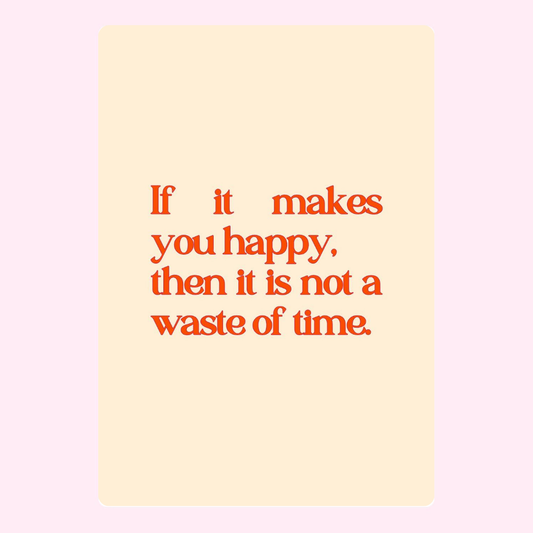 Makes you Happy