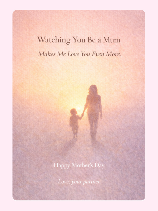 Watching You Be A Mum Cake Card