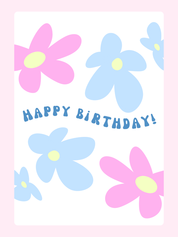 A pastel-colored flower birthday card with "Happy Birthday" in blue text and soft pink and blue flowers.