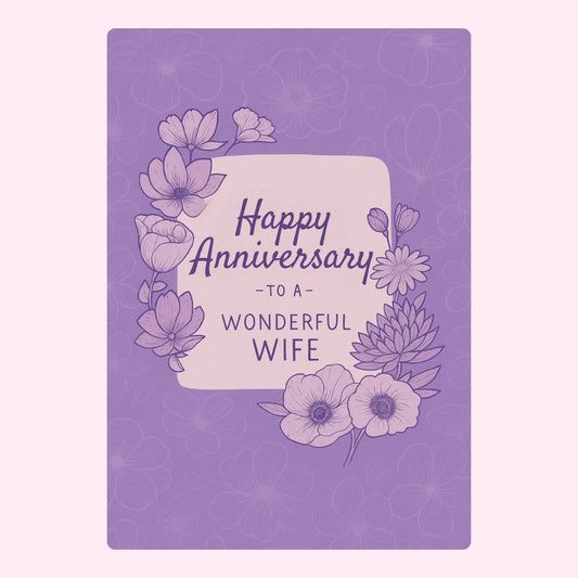 Purple floral design with "Happy Anniversary to a Wonderful Wife" message