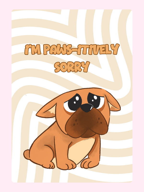 Sad puppy with sorry message.