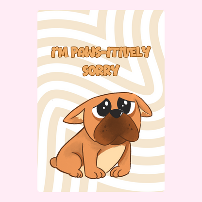 Sad puppy with sorry message.