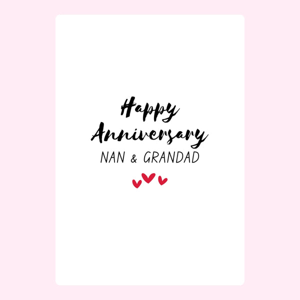 Simple “Happy Anniversary Nan & Grandad” design with heart icons.