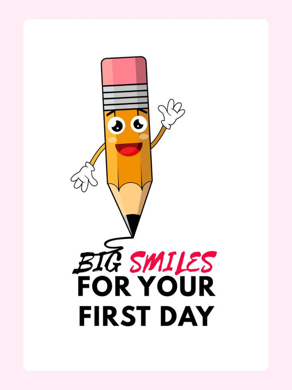 Big Smile For Your first Day Cake Card
