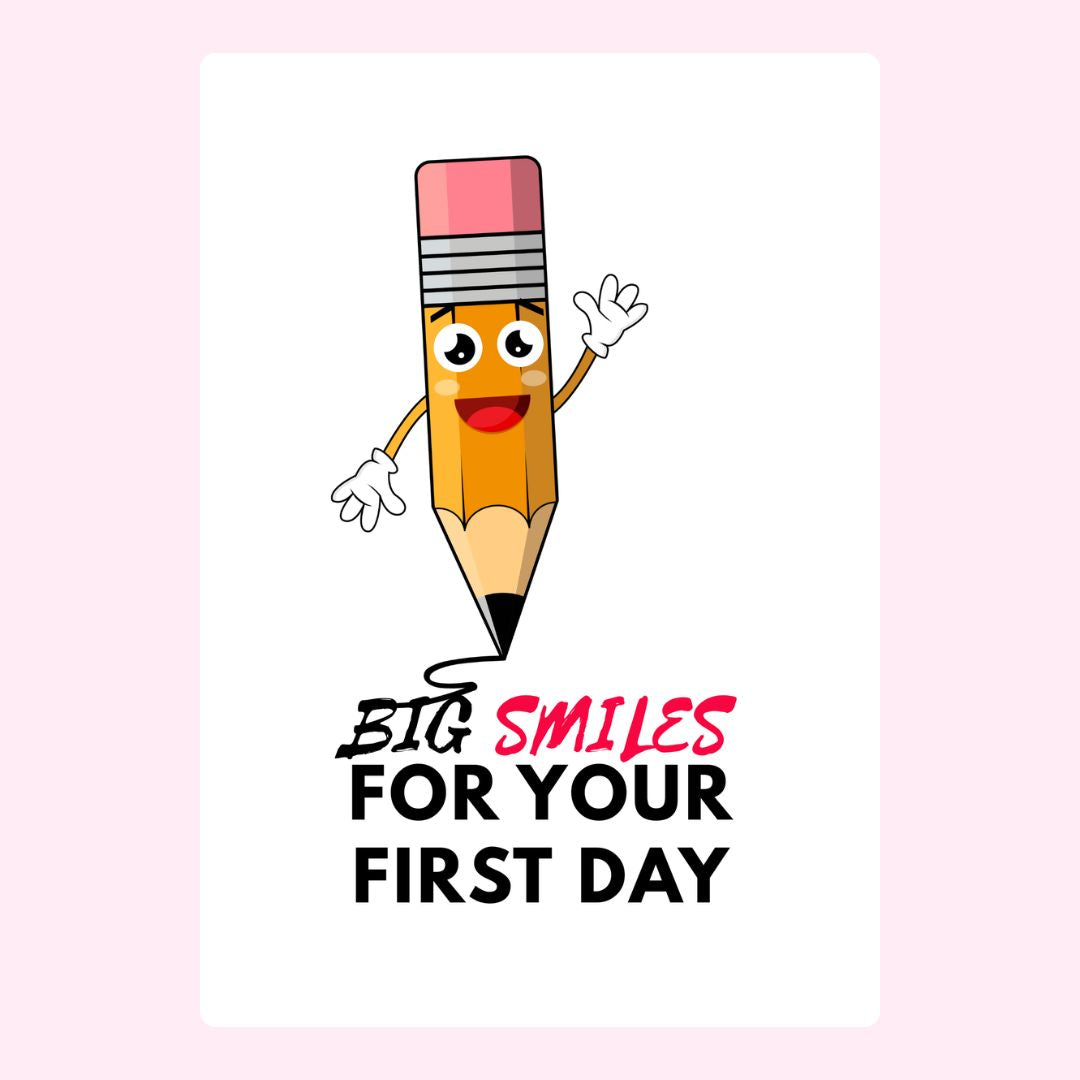 Smiling pencil with first day message