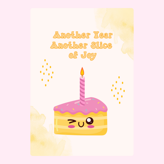 slice of cake with candle, Another Year Another Slice of Joy