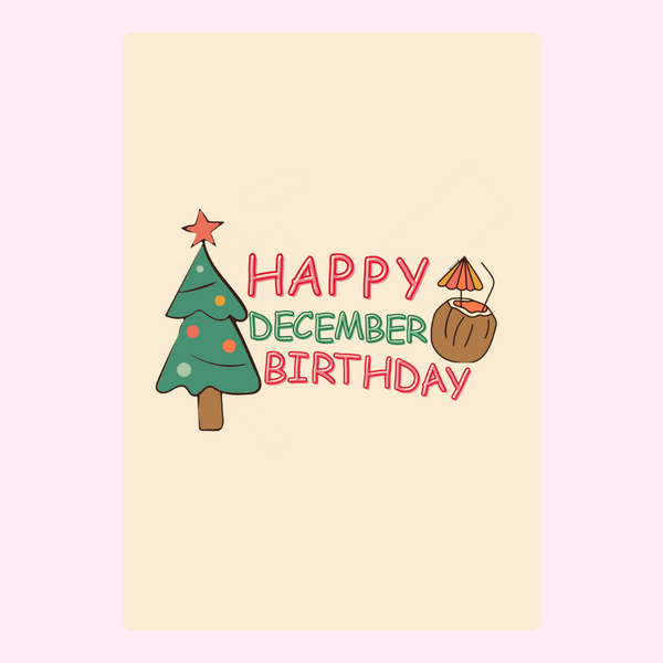 Happy December Birthday