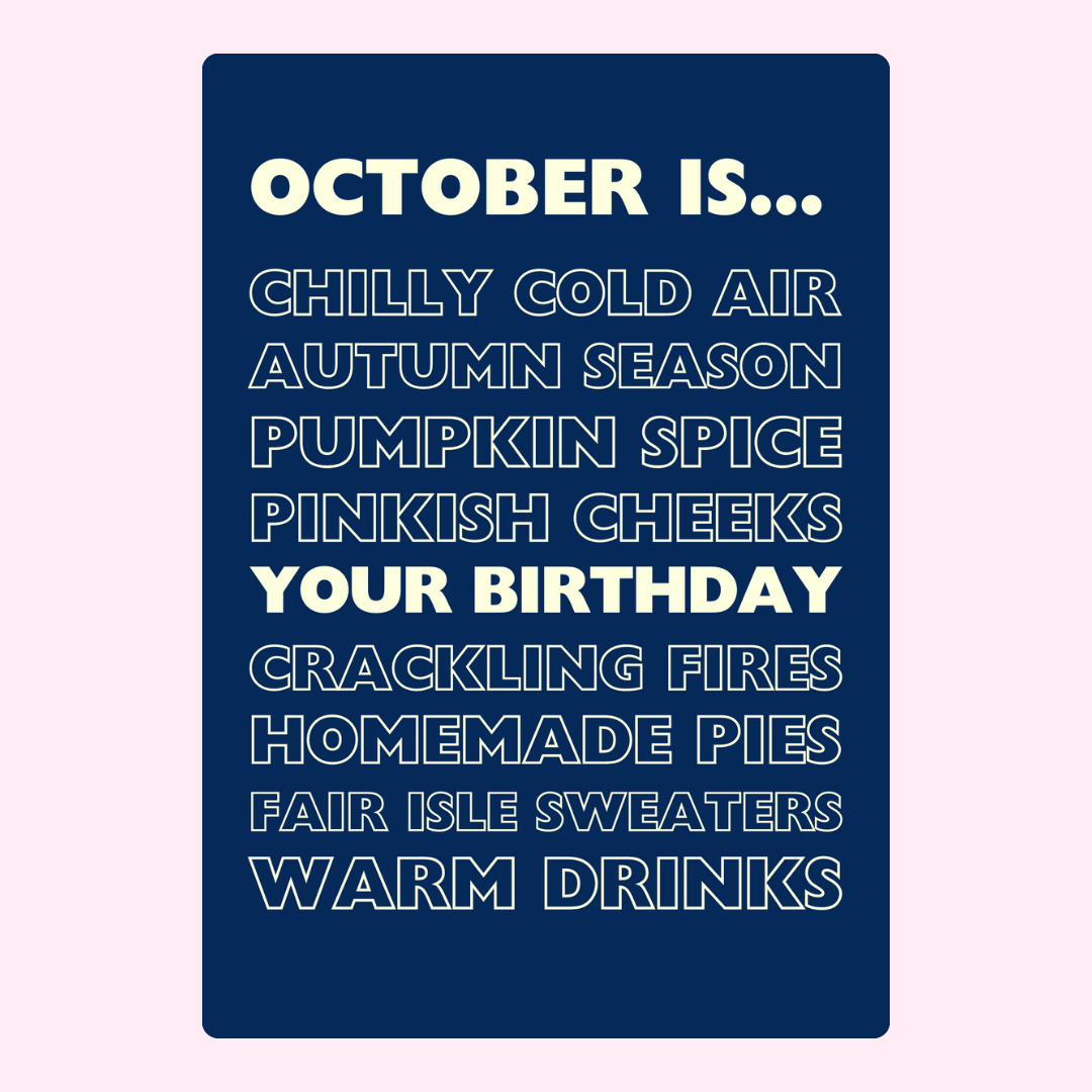 October is... design featuring autumn themes and birthday.