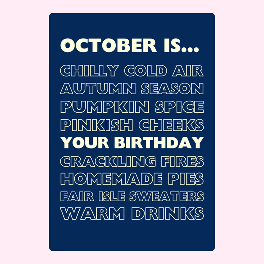 October is... design featuring autumn themes and birthday.