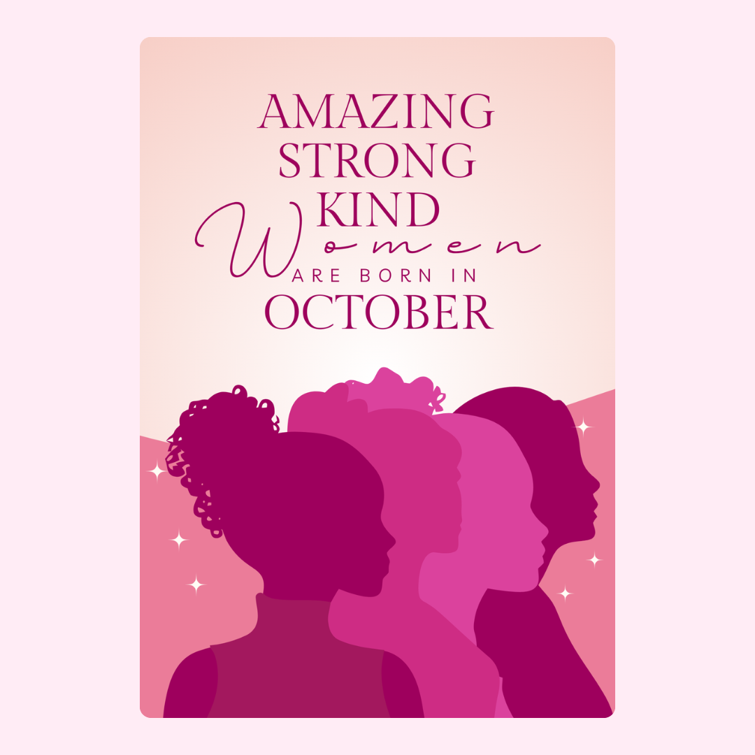 Women Are Born In October
