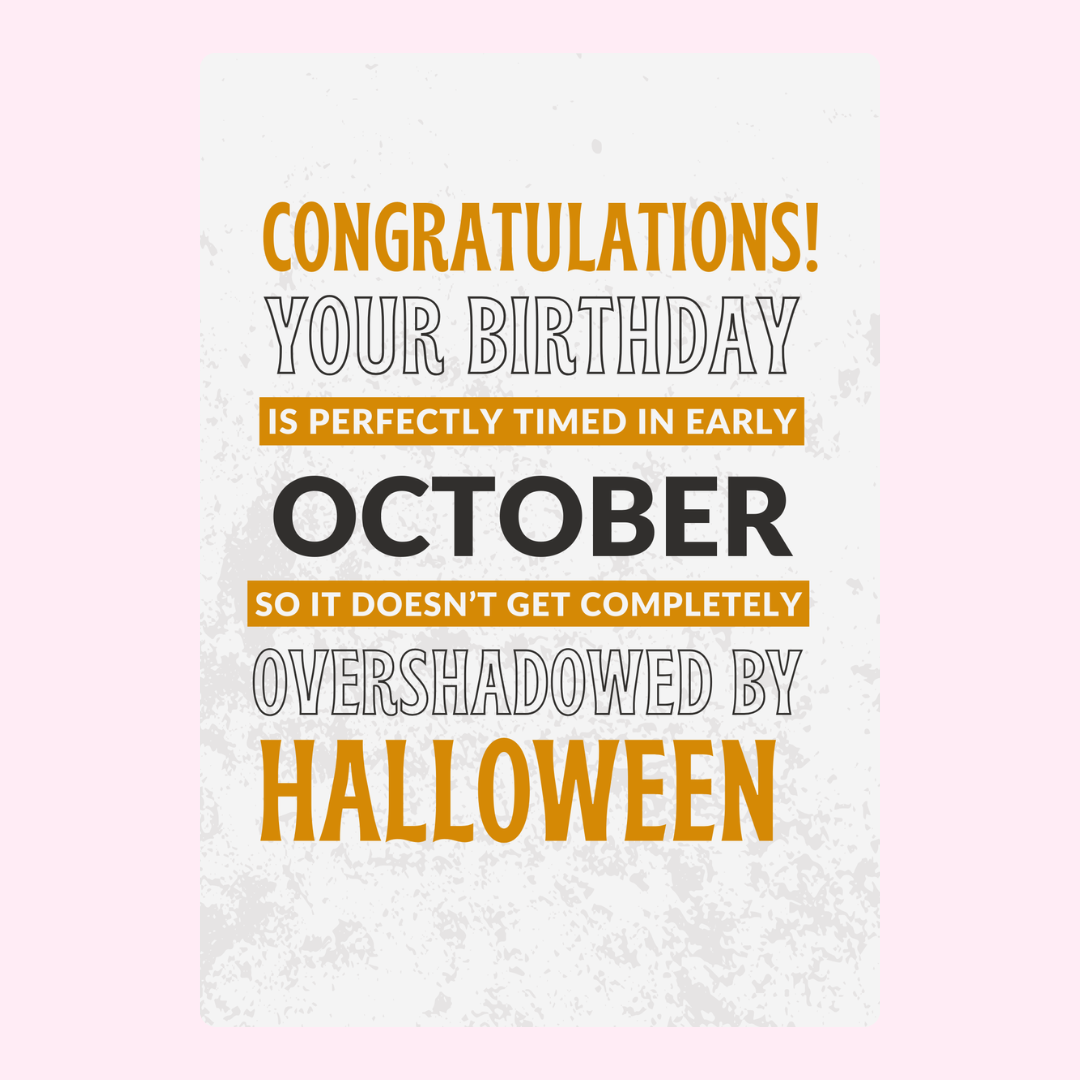 Birthday card congratulations for early October.