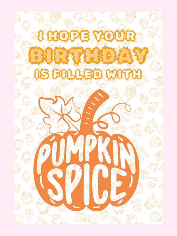 Pumpkin spice birthday card design