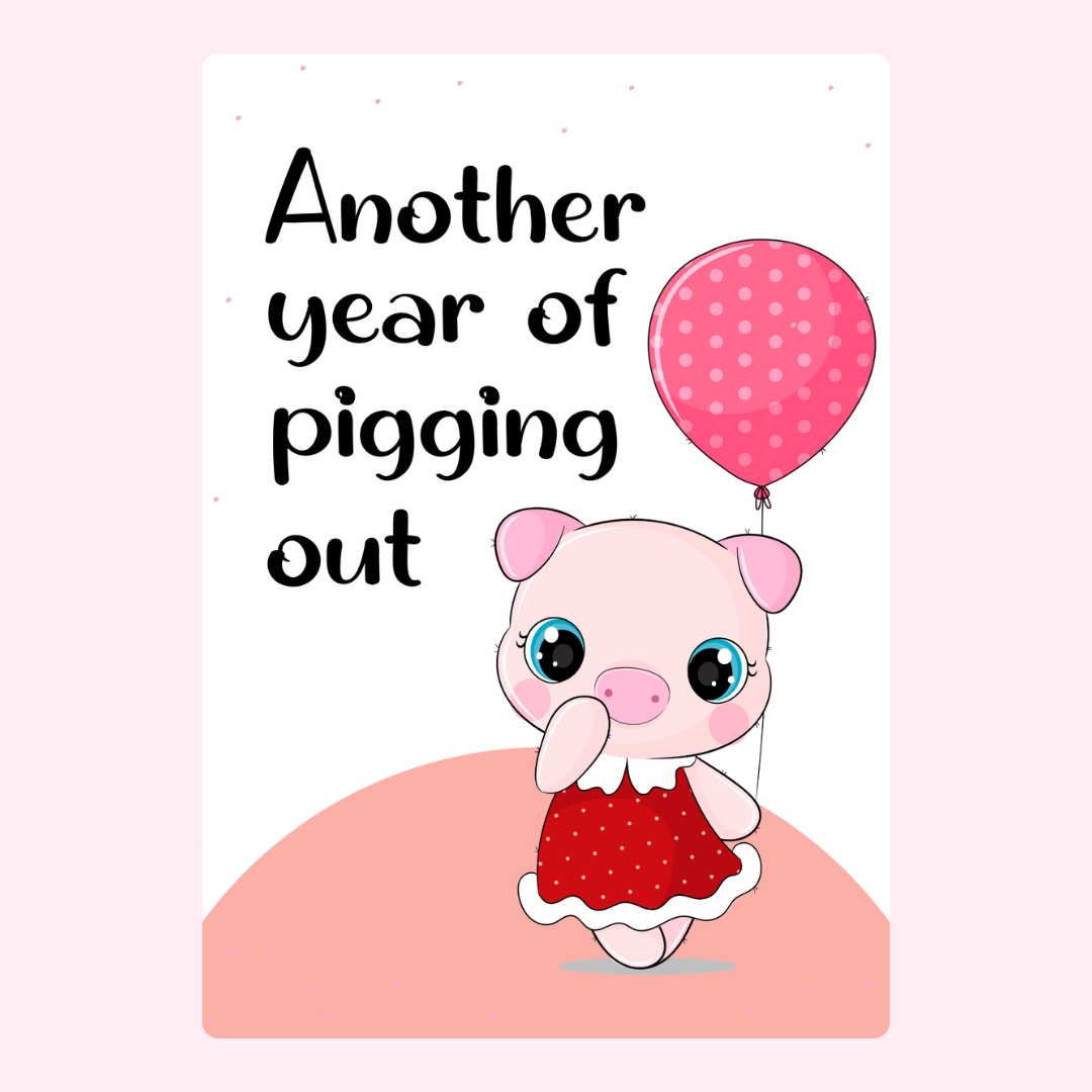 Pigging out birthday design with balloon