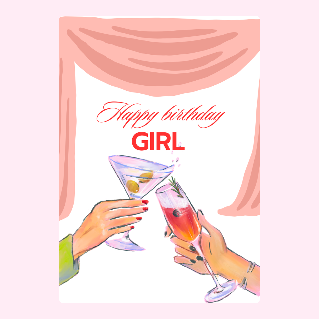 Birthday girl cheers design with cocktails
