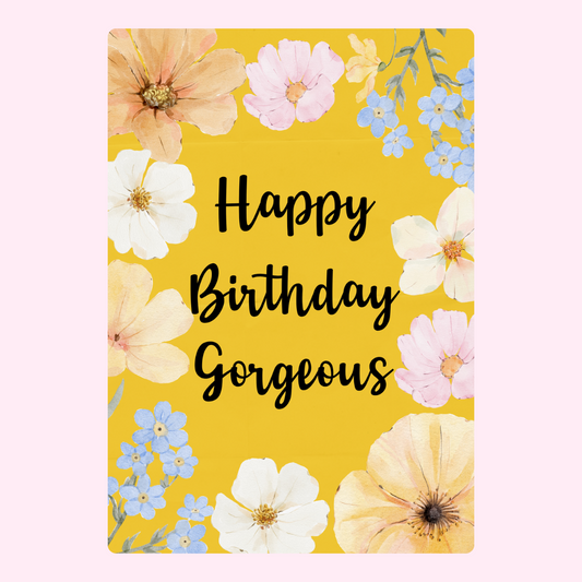 Happy Birthday Gorgeous floral design on yellow