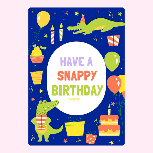 Birthday card with alligator illustration, Have a Snappy Birthday