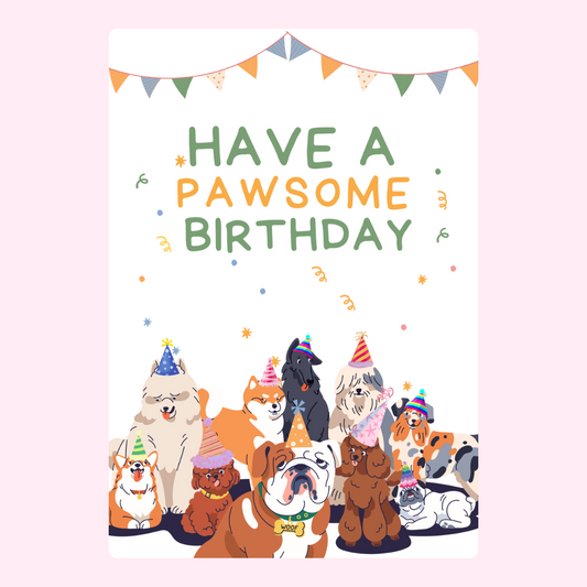 Birthday card with dogs, Have a Pawsome Birthday
