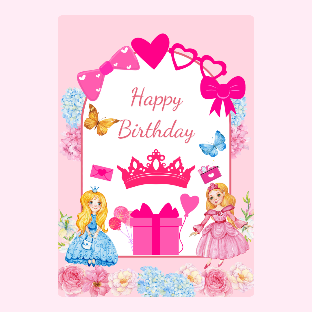 Happy Birthday princess card, designed Nov 23, 2024.