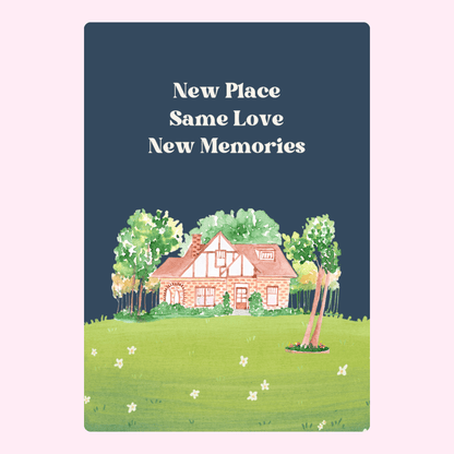 New home design, New Place, Same Love, New Memories
