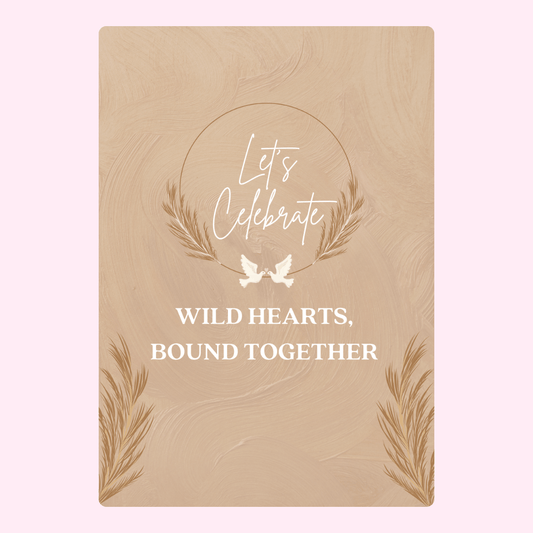 Let's Celebrate, Wild Hearts Bound Together