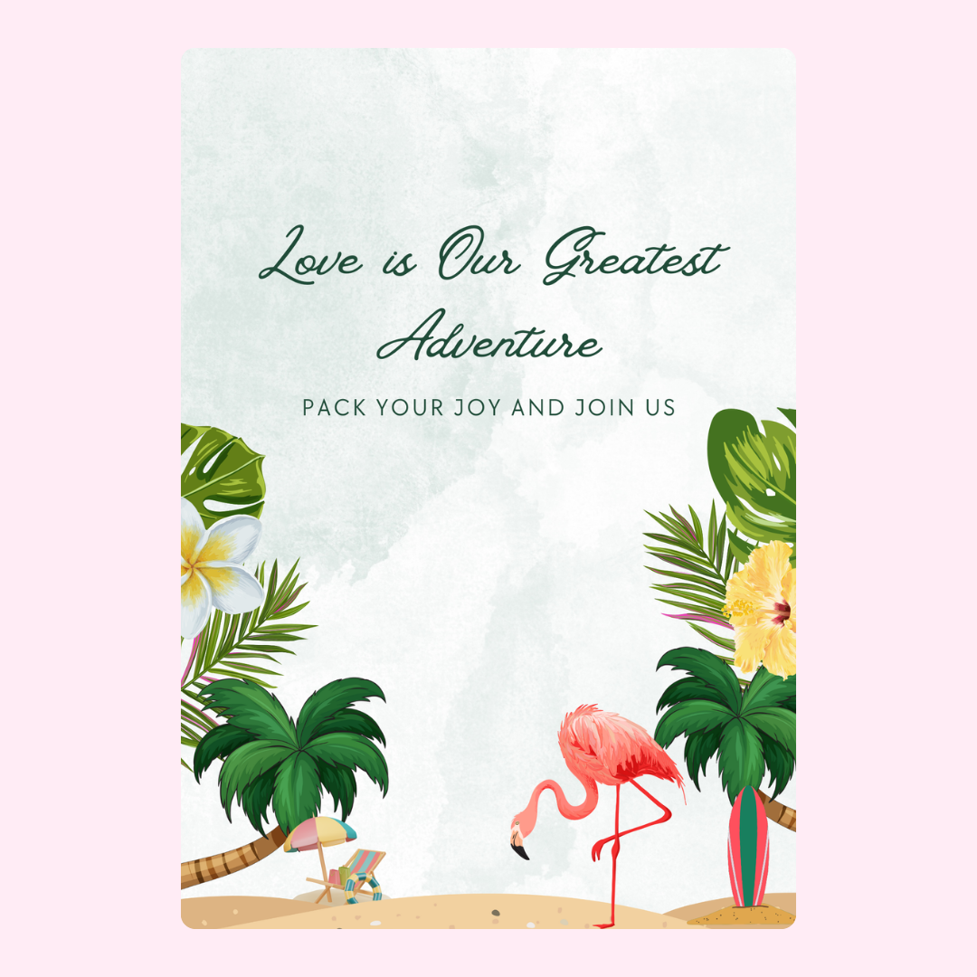 Wedding invitation with flamingo, palm trees and the text Love is our greatest...
