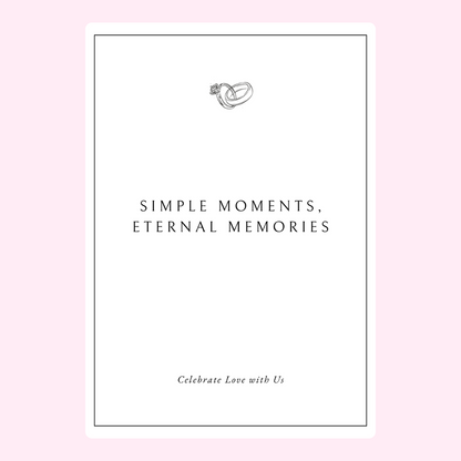 Simple moments, eternal memories