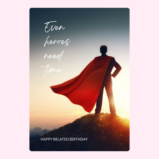 Happy belated birthday card with hero silhouette