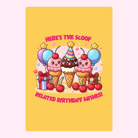 Belated birthday wishes with ice cream cones - design from Nov 29, 2024