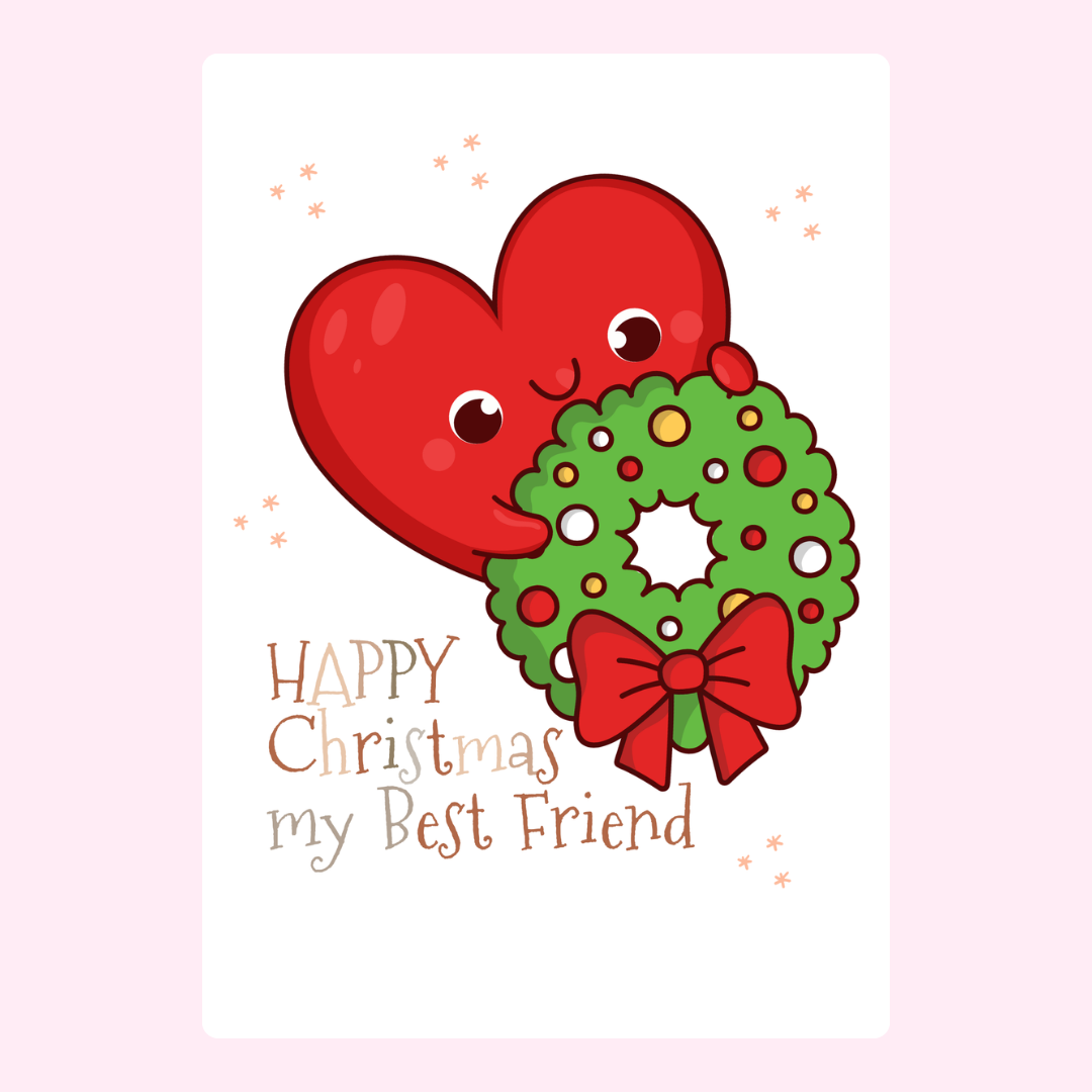 Christmas heart and wreath design for best friend