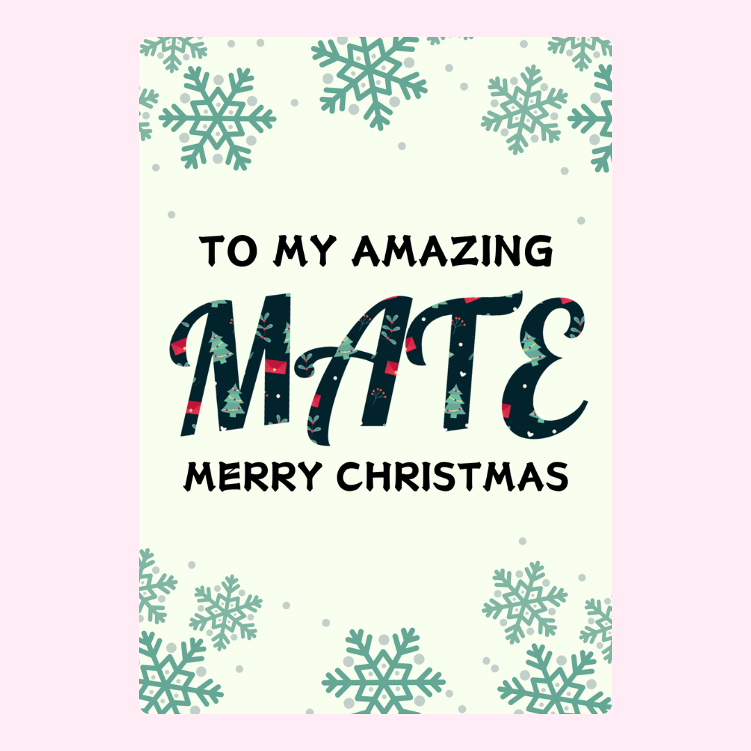 Christmas card for my amazing mate