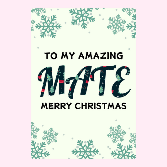 Christmas card for my amazing mate