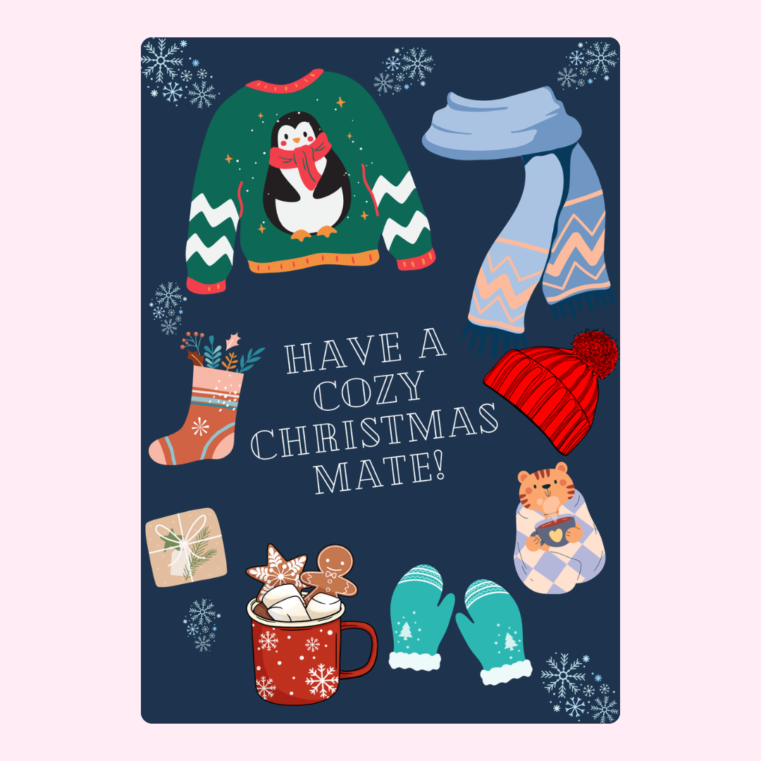 Christmas illustration Have a Cozy Christmas Mate!