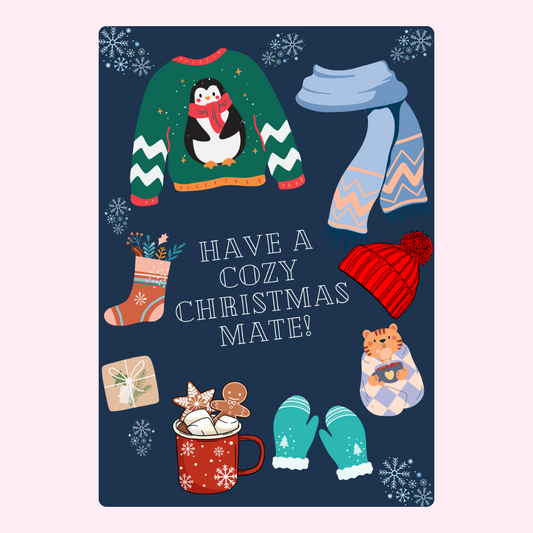 Christmas illustration Have a Cozy Christmas Mate!