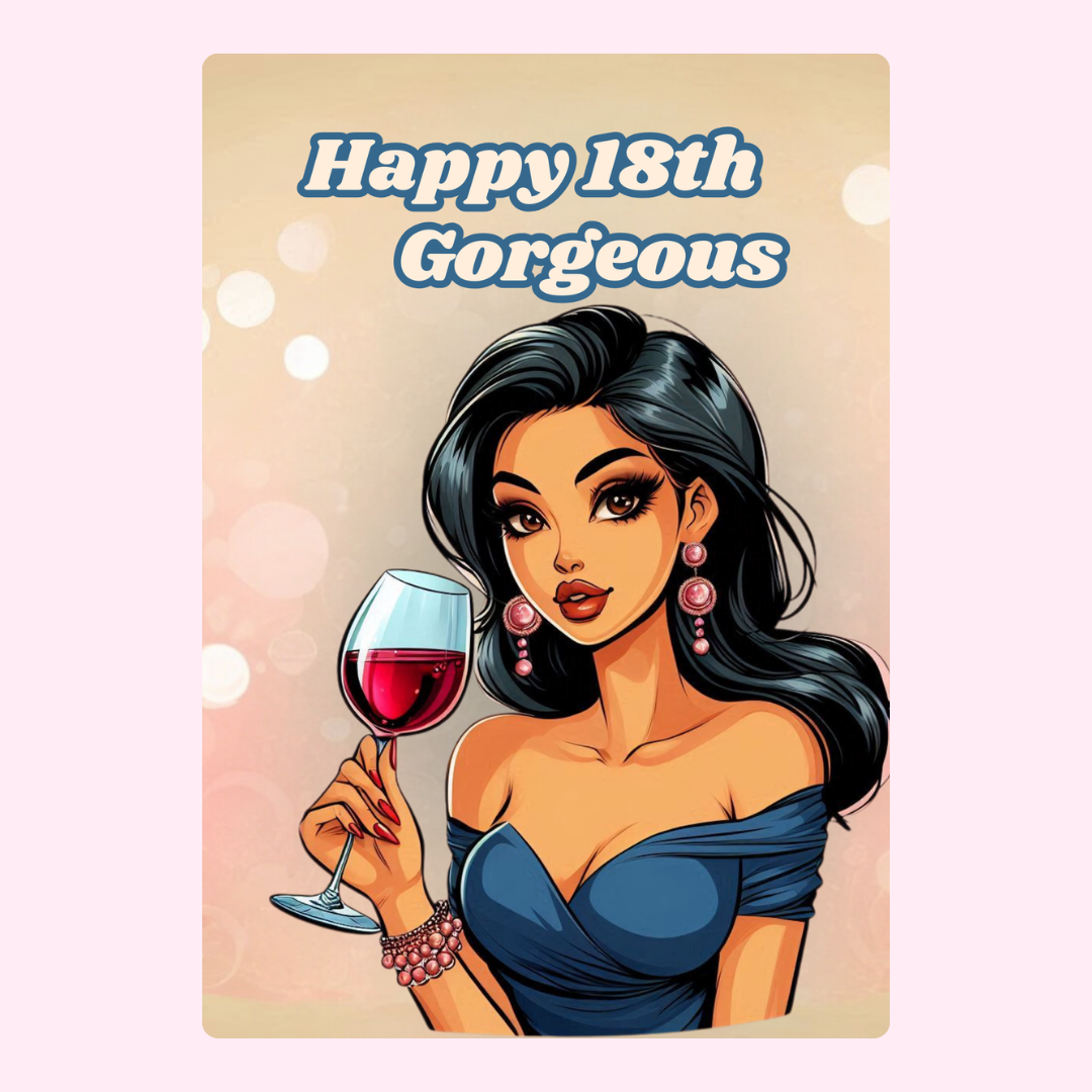 Happy 18th birthday card featuring a woman with wine.