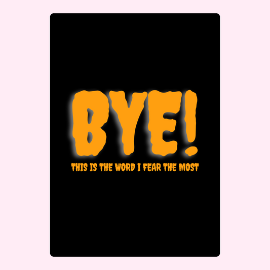 Bye! text on black background
