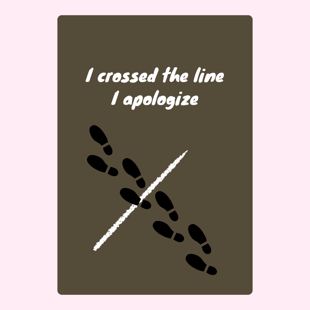 I crossed the line, I apologize with footprints.