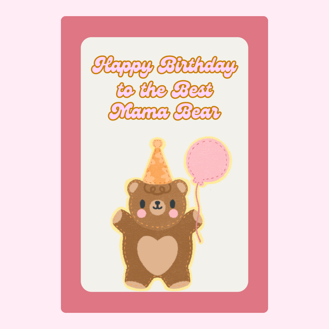 Birthday card design for Mama Bear, with bear illustration.