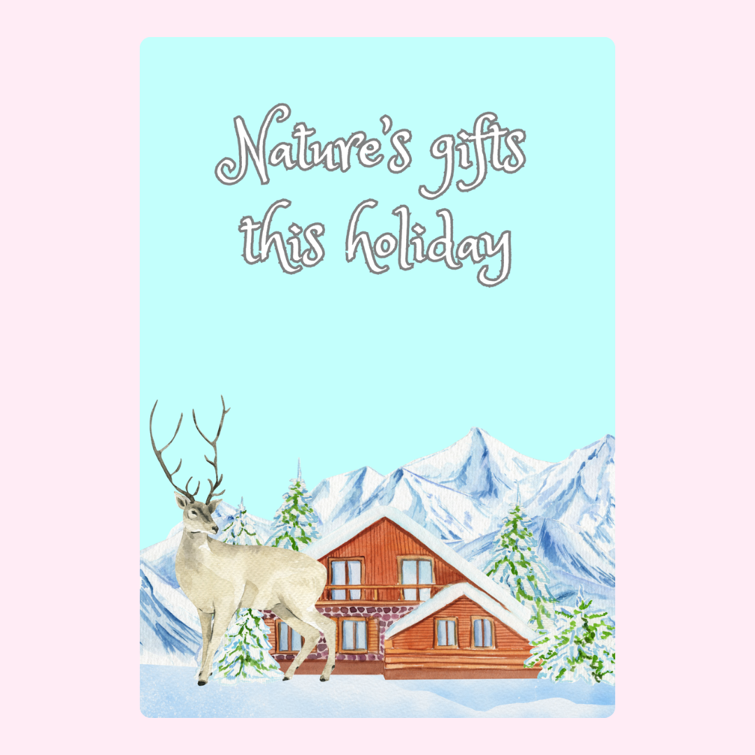 Nature's gifts holiday card featuring a deer, cabin, and mountains.